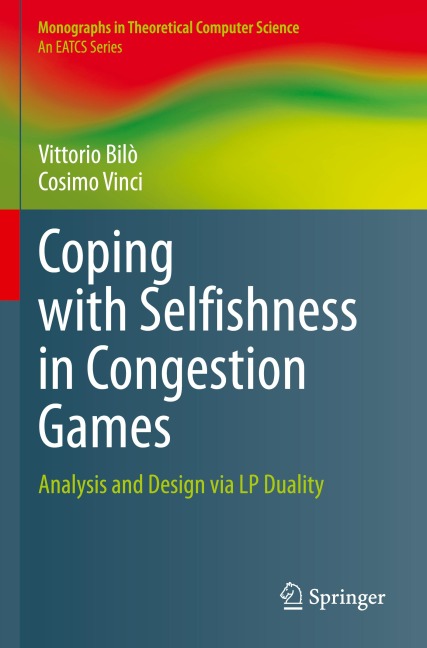 Coping with Selfishness in Congestion Games: Analysis and Design via LP Duality