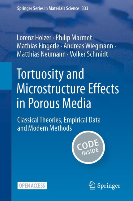 Tortuosity and Microstructure Effects in Porous Media: Classical Theories, Empirical Data and Modern Methods
