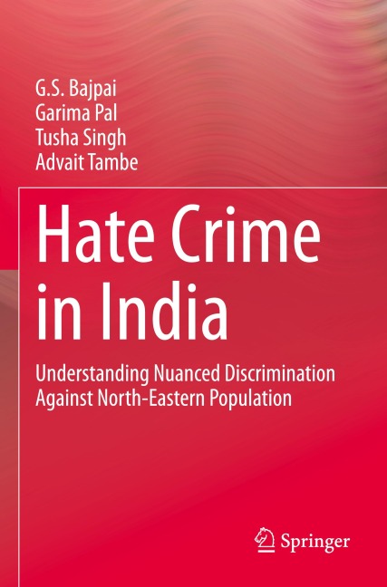 Hate Crime in India: Understanding Nuanced Discrimination Against North-Eastern Population