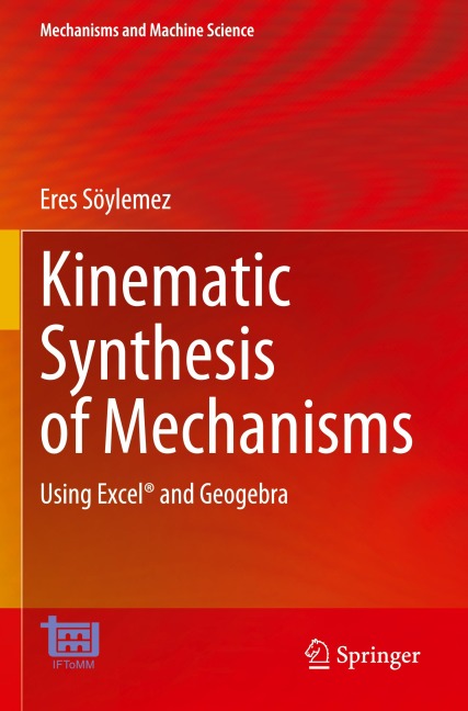 Kinematic Synthesis of Mechanisms: Using Excel® and Geogebra