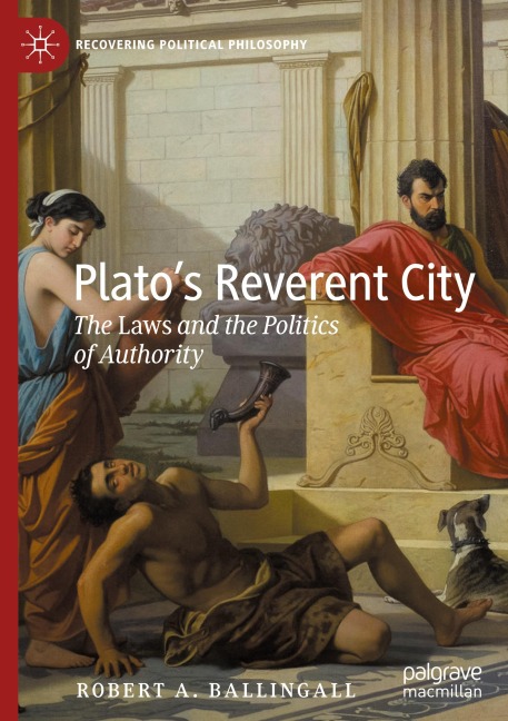 Platos Reverent City: The Laws and the Politics of Authority