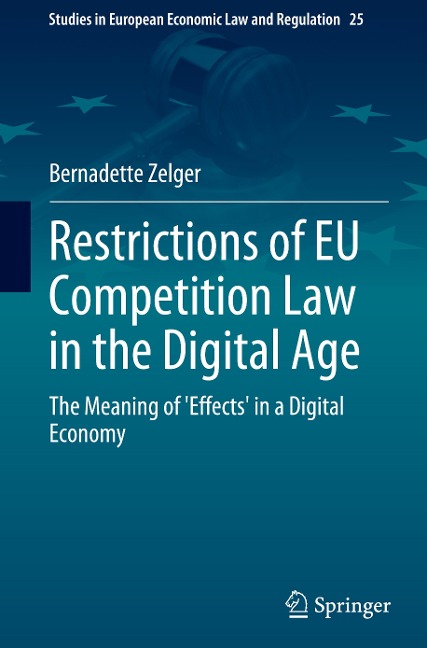 Restrictions of EU Competition Law in the Digital Age: The Meaning of Effects in a Digital Economy