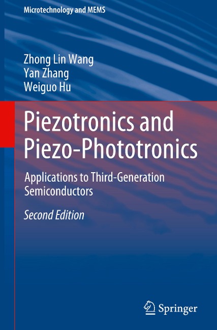 Piezotronics and Piezo-Phototronics: Applications to Third-Generation Semiconductors