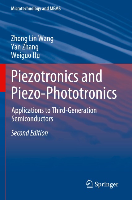 Piezotronics and Piezo-Phototronics: Applications to Third-Generation Semiconductors