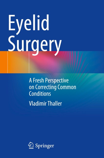 Eyelid Surgery: A Fresh Perspective on Correcting Common Conditions