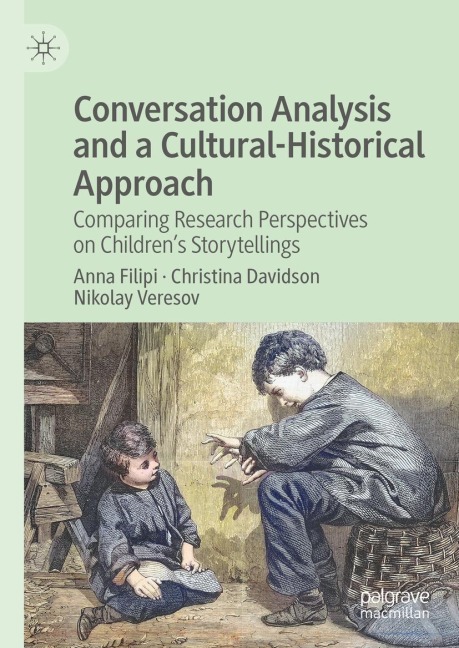 Conversation Analysis and a Cultural-Historical Approach: Comparing Research Perspectives on Childrens Storytellings