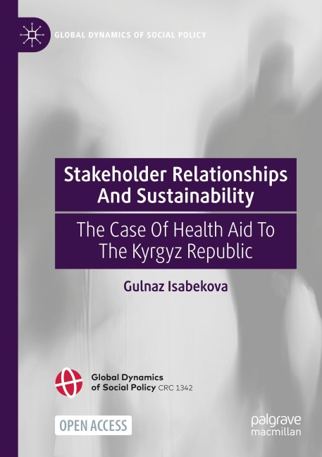 Stakeholder Relationships And Sustainability: The Case Of Health Aid To The Kyrgyz Republic