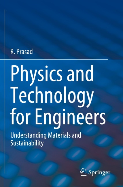 Physics and Technology for Engineers: Understanding Materials and Sustainability