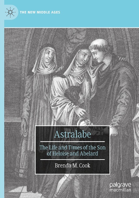 Astralabe: The Life and Times of the Son of Heloise and Abelard