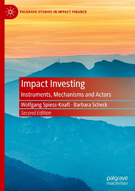 Impact Investing: Instruments, Mechanisms and Actors