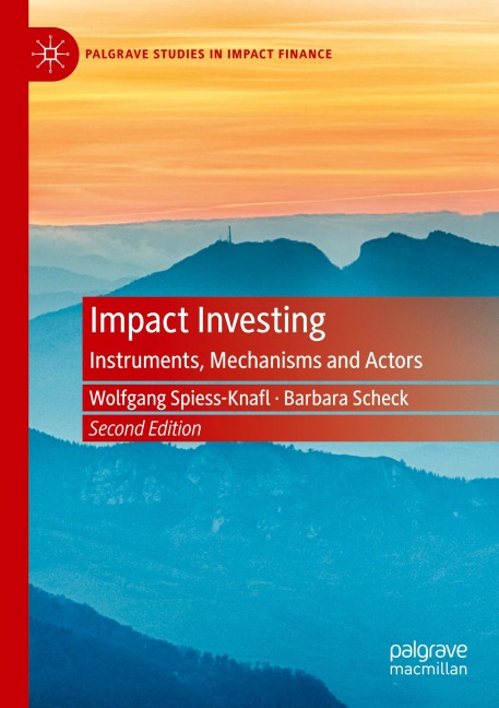 Impact Investing: Instruments, Mechanisms and Actors