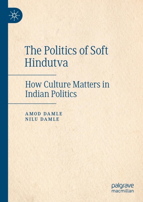 The Politics of Soft Hindutva: How Culture Matters in Indian Politics