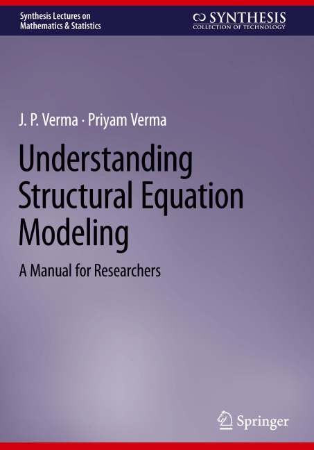 Understanding Structural Equation Modeling: A Manual for Researchers