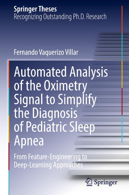 Automated Analysis of the Oximetry Signal to Simplify the Diagnosis of Pediatric Sleep Apnea: From Feature-Engineering to Deep-Learning Approaches