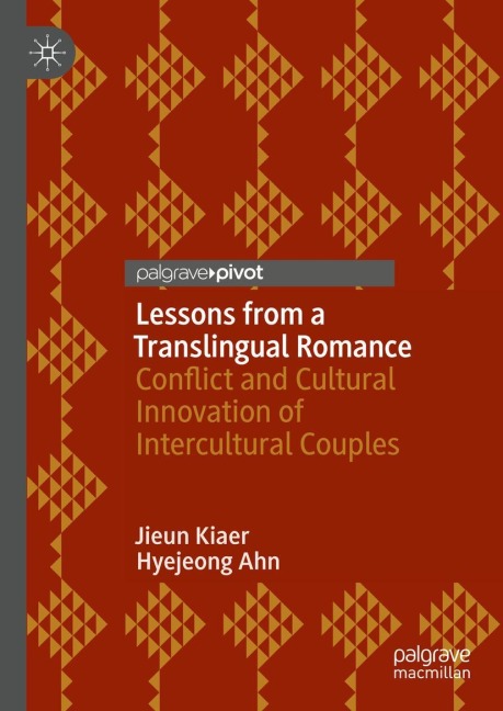 Lessons from a Translingual Romance: Conflict and Cultural Innovation of Intercultural Couples