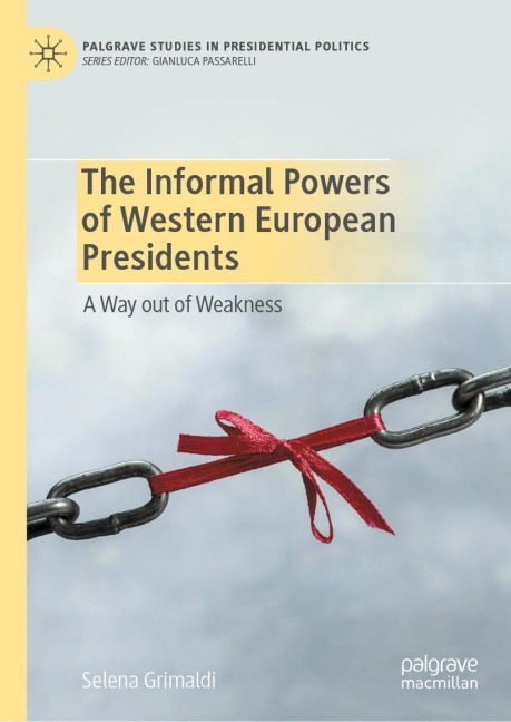 The Informal Powers of Western European Presidents: A Way out of Weakness