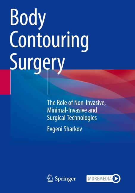 Body Contouring Surgery: The Role of Non-Invasive, Minimal-Invasive and Surgical Technologies