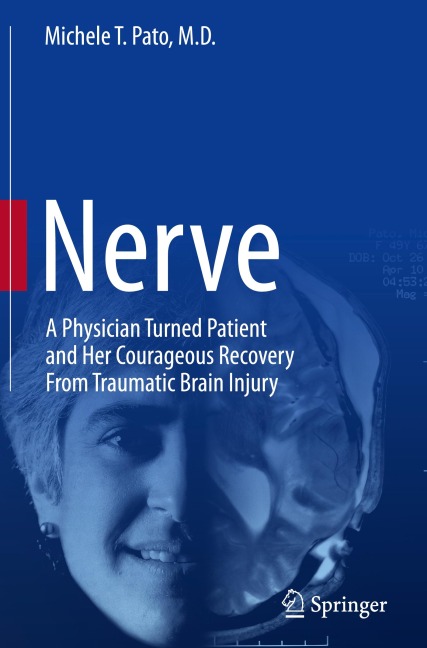 Nerve: A Physician Turned Patient and Her Courageous Recovery From Traumatic Brain Injury