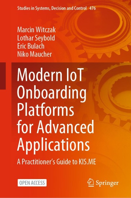 Modern IoT Onboarding Platforms for Advanced Applications: A Practitioners Guide to KIS.ME