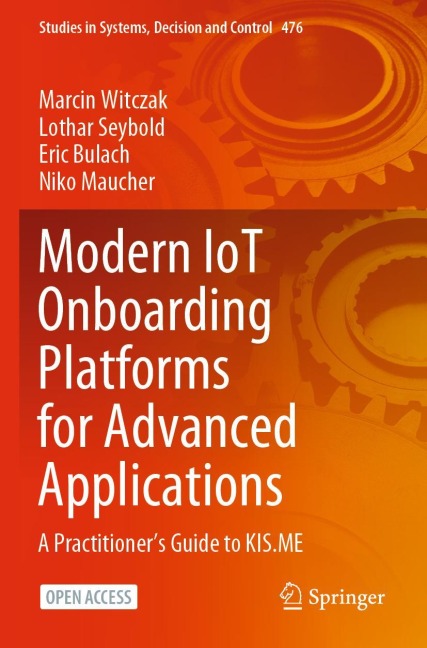 Modern IoT Onboarding Platforms for Advanced Applications: A Practitioners Guide to KIS.ME