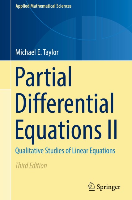 Partial Differential Equations II: Qualitative Studies of Linear Equations