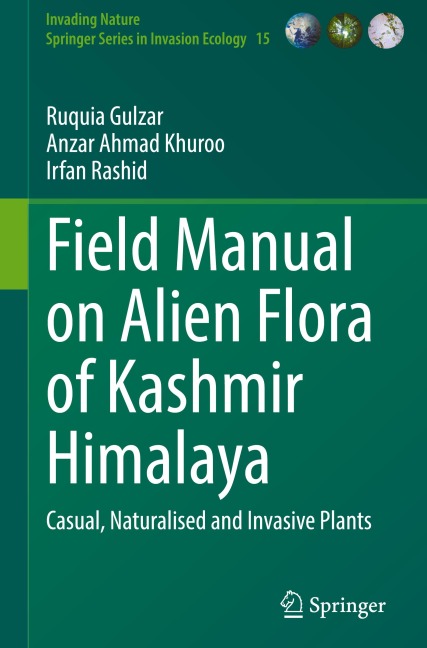 Field Manual on Alien Flora of Kashmir Himalaya: Casual, Naturalised and Invasive Plants