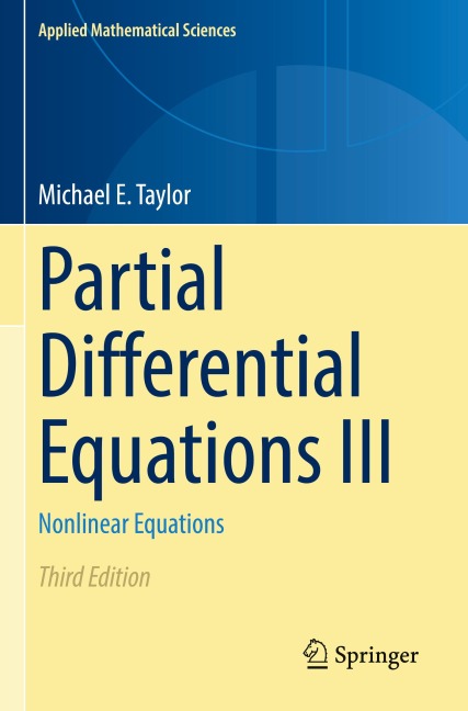 Partial Differential Equations III: Nonlinear Equations