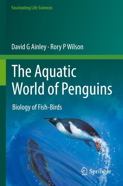 The Aquatic World of Penguins: Biology of Fish-Birds