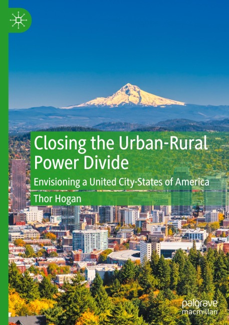 Closing the Urban-Rural Power Divide: Envisioning a United City-States of America