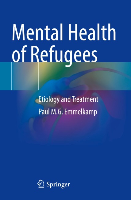 Mental Health of Refugees: Etiology and Treatment