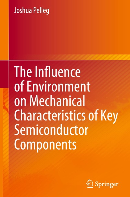 The Influence of Environment on Mechanical Characteristics of Key Semiconductor Components