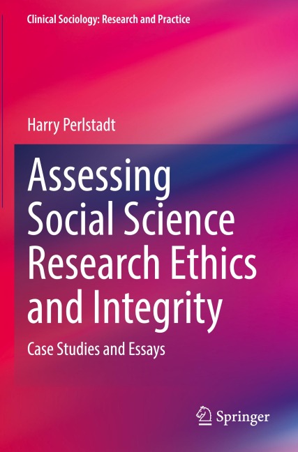 Assessing Social Science Research Ethics and Integrity: Case Studies and Essays