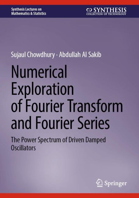 Numerical Exploration of Fourier Transform and Fourier Series: The Power Spectrum of Driven Damped Oscillators