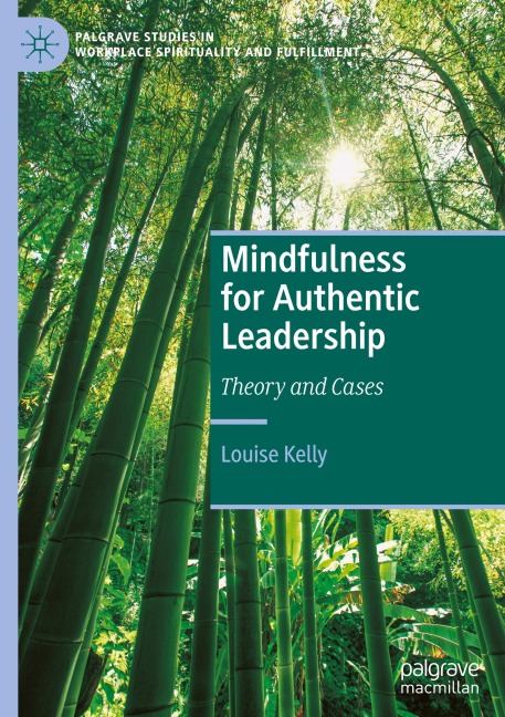 Mindfulness for Authentic Leadership: Theory and Cases