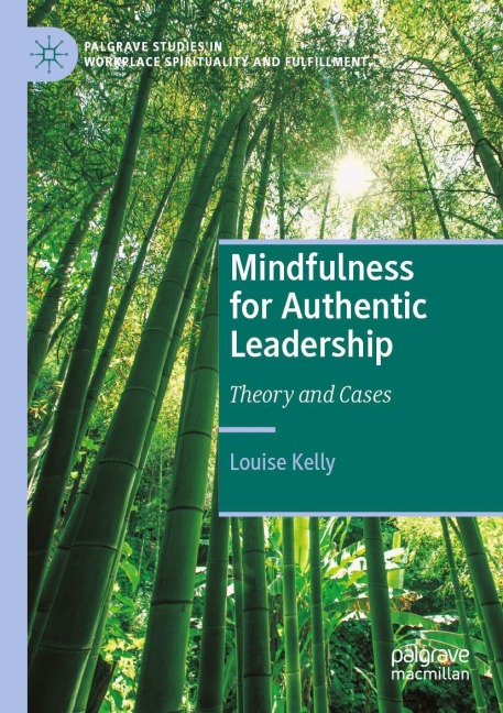 Mindfulness for Authentic Leadership: Theory and Cases