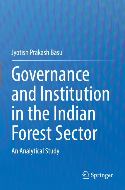 Governance and Institution in the Indian Forest Sector: An Analytical Study