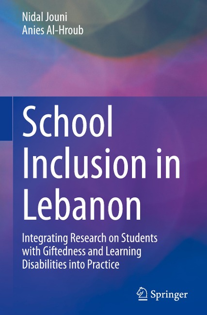 School Inclusion in Lebanon: Integrating Research on Students with Giftedness and Learning Disabilities into Practice