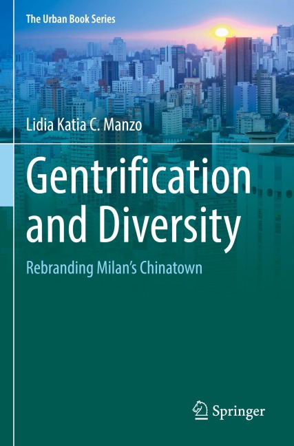 Gentrification and Diversity: Rebranding Milans Chinatown