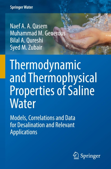 Thermodynamic and Thermophysical Properties of Saline Water: Models, Correlations and Data for Desalination and Relevant Applications