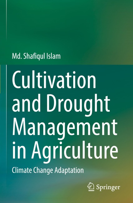 Cultivation and Drought Management in Agriculture: Climate Change Adaptation