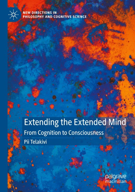 Extending the Extended Mind: From Cognition to Consciousness