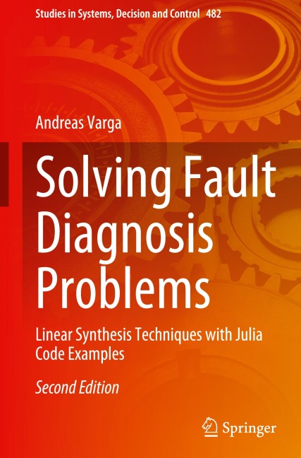 Solving Fault Diagnosis Problems: Linear Synthesis Techniques with Julia Code Examples
