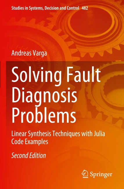 Solving Fault Diagnosis Problems: Linear Synthesis Techniques with Julia Code Examples