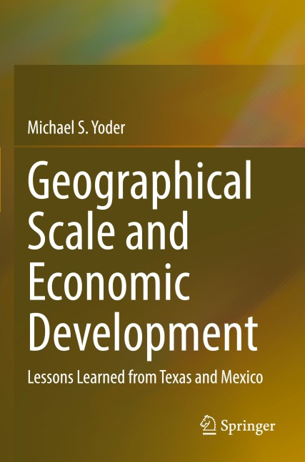 Geographical Scale and Economic Development: Lessons Learned from Texas and Mexico