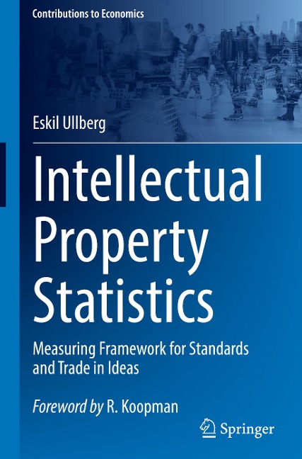Intellectual Property Statistics: Measuring Framework for Standards and Trade in Ideas
