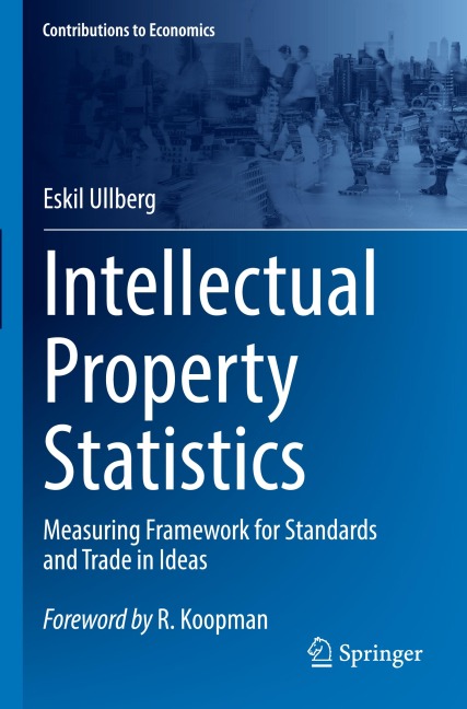 Intellectual Property Statistics: Measuring Framework for Standards and Trade in Ideas