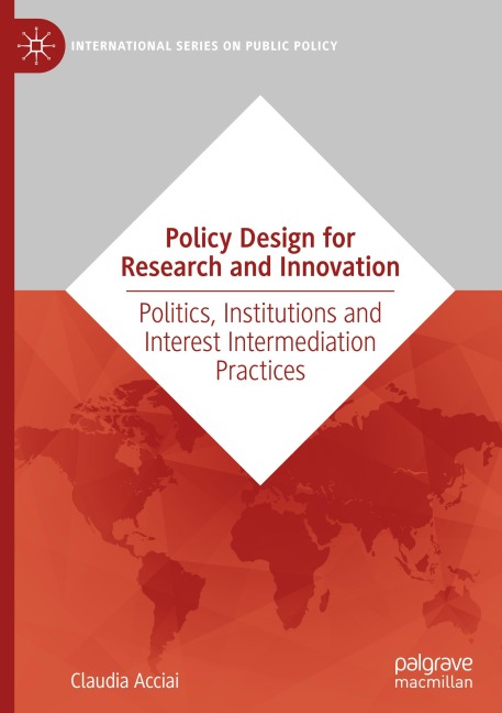 Policy Design for Research and Innovation: Politics, Institutions and Interest Intermediation Practices