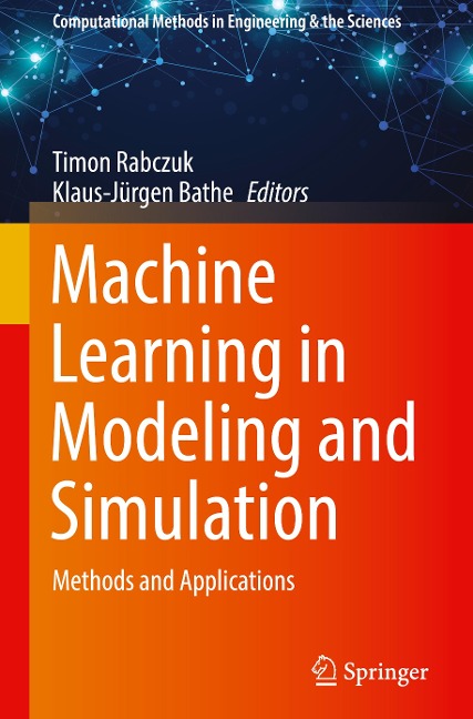 Machine Learning in Modeling and Simulation: Methods and Applications