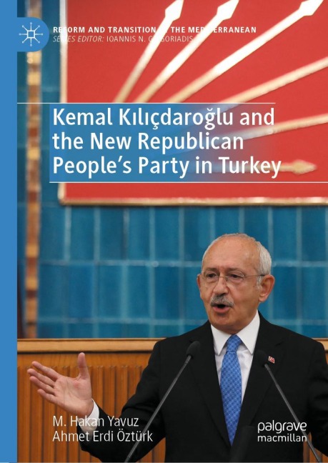 Kemal K¿l¿çdaro¿lu and the New Republican Peoples Party in Turkey