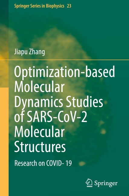 Optimization-based Molecular Dynamics Studies of SARS-CoV-2 Molecular Structures: Research on COVID- 19